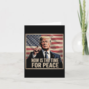 Tarjeta Trump - Ahora es el momento de la paz