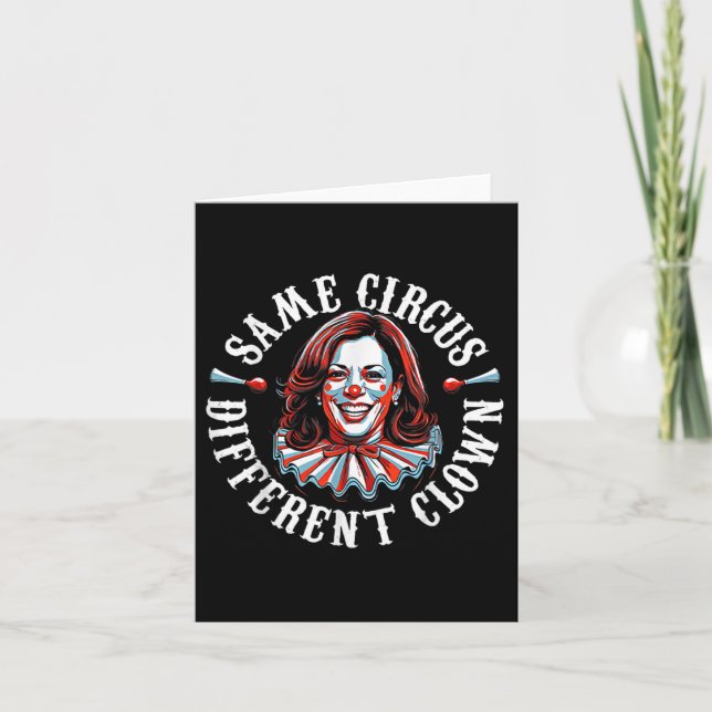 Tarjeta Trump Anti Kamala Harris Mismo Circo Payaso Difere (Anverso)