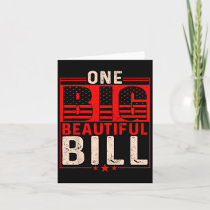 Tarjeta Trump Big Bill Un Gran Hermoso Proyecto De Ley Fun