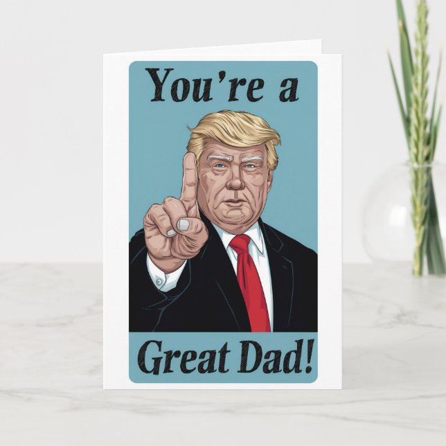 Tarjeta Trump '¡Eres el mejor papá!' Divertido Día del Pad (Anverso)
