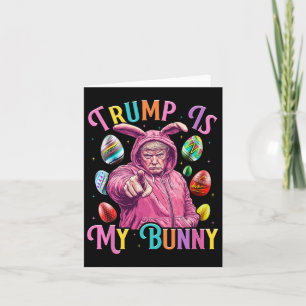Tarjeta Trump Es Mi Conejito Busqueda De Primavera Huevos