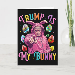 Tarjeta Trump Es Mi Conejito Primavera Caza Huevos Hacen P