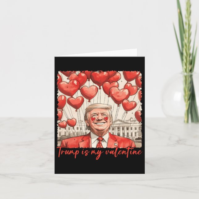 Tarjeta Trump es mi Día de San Valentín gracioso de Trump  (Anverso)