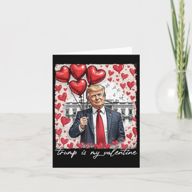Tarjeta Trump es mi Día de San Valentín gracioso de Trump  (Anverso)