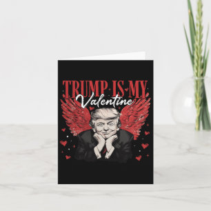 Tarjeta Trump es mi Día de San Valentín gracioso de Trump