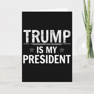 Tarjeta Trump es mi presidente - Republicano conservador 