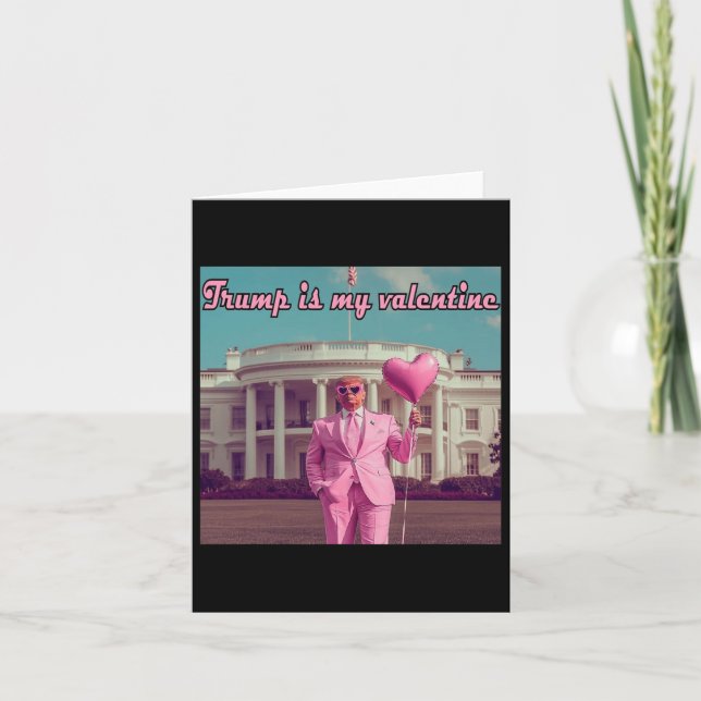 Tarjeta Trump es mi San Valentín (Anverso)
