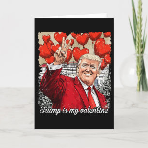 Tarjeta Trump Es Mi San Valentín Divertido Pro-trump San V