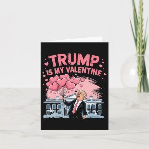 Tarjeta Trump Es Mi San Valentín Divertido Romántico Amor 