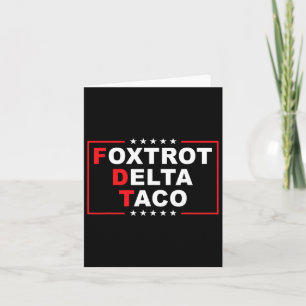 Tarjeta Trump gracioso en el Delta del Taco de Foxtrot sie