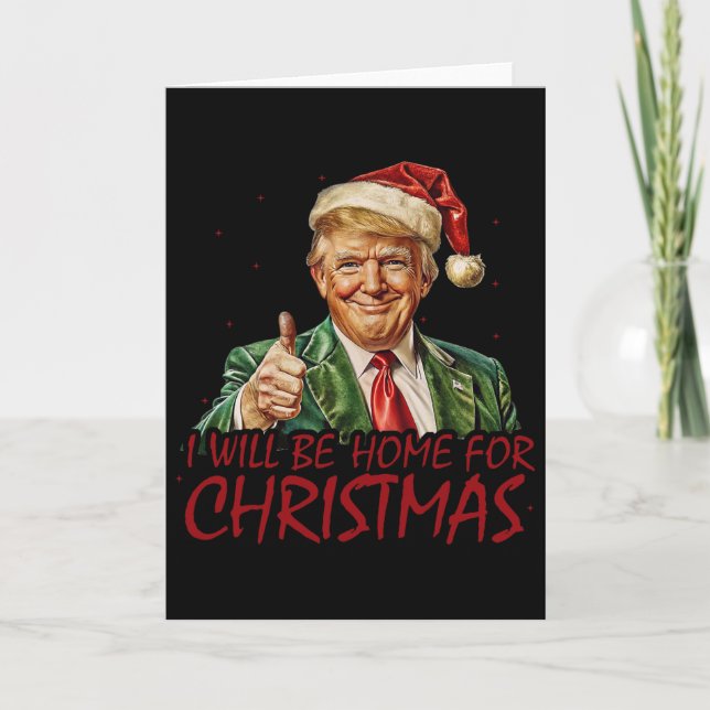 Tarjeta Trump I Will Be Home For Christmas  (Anverso)