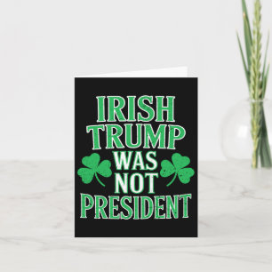 Tarjeta Trump irlandés no fue presidente de Res anti Trump