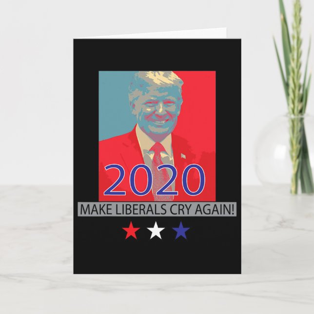 Tarjeta Trump Make Liberals Cry Again Patriotic Gift For W (Anverso)