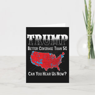 Tarjeta Trump Mejor Cobertura Que 5g ¿Puedes Oírnos Ahora?
