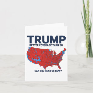 Tarjeta Trump Mejor Cobertura Que 5g ¿Puedes Oírnos Ahora?