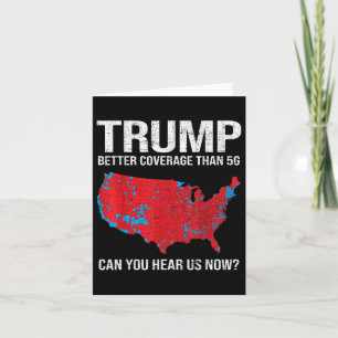 Tarjeta Trump Mejor Cobertura Que 5g ¿Puedes Oírnos Ahora?