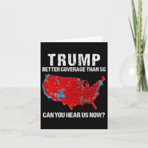 Tarjeta Trump Mejor Cobertura Que 5g ¿Puedes Oírnos Ahora?