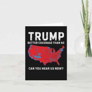 Tarjeta Trump Mejor Cobertura Que 5g ¿Puedes Oírnos Ahora?