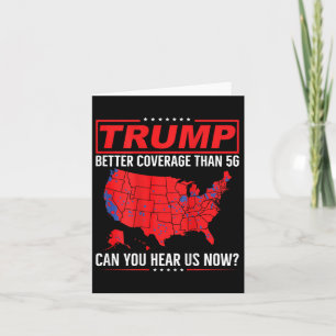 Tarjeta Trump Mejor Cobertura Que 5g ¿Puedes Oírnos Ahora?