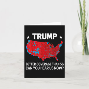 Tarjeta Trump Mejor Cobertura Que 5g ¿Puedes Oírnos Ahora?