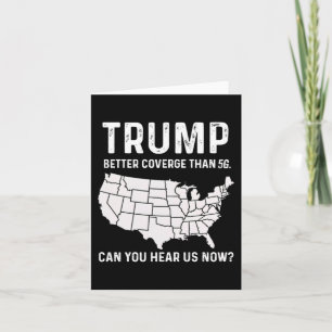 Tarjeta Trump Mejor Cobertura Que 5g ¿Puedes Oírnos Ahora?