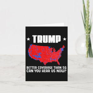 Tarjeta Trump Mejor Cobertura Que 5g ¿Puedes Oírnos Patr?