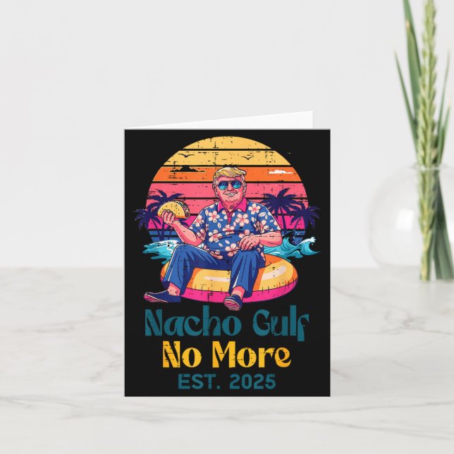 Tarjeta Trump Nacho Gulf No More Est 2025 Funny Saying Men (Anverso)