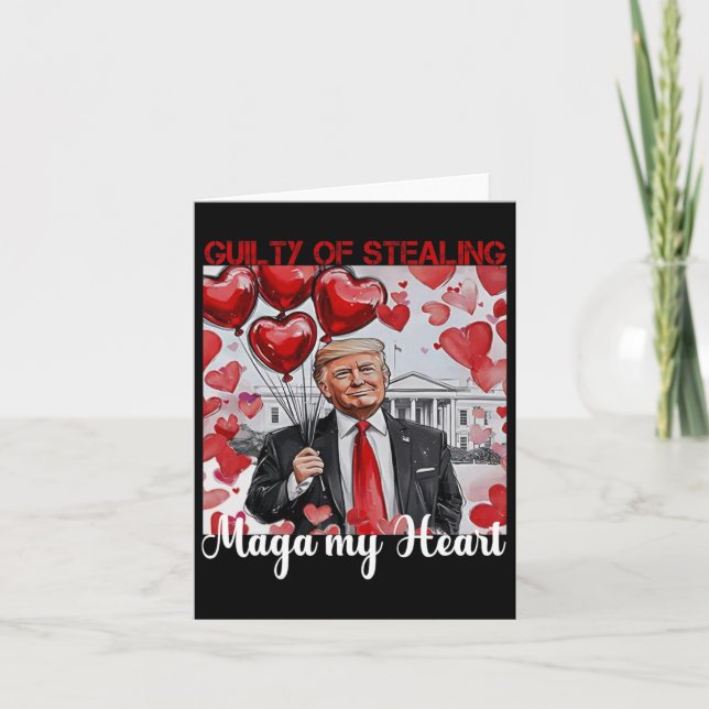 Tarjeta Trump San Valentín Culpable De Robar Mi Corazón Di (Anverso)