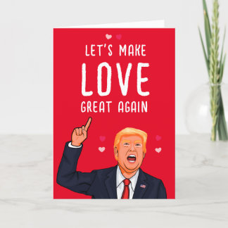 Tarjeta Trump San Valentín Hagamos que el Amor sea Grande 