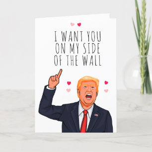 Tarjeta Trump San Valentín te quiero de mi lado del muro