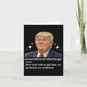 Tarjeta Trump Sentencia de Descargo Incondicional A Los Es