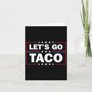 Tarjeta Trump siempre se ríe, vamos a hablar de Taco en cu