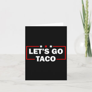 Tarjeta Trump siempre se ríe, vamos a hablar de Taco en cu