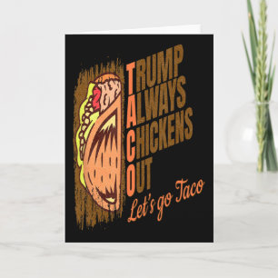 Tarjeta Trump Siempre se Rinde Divertido Trump Taco