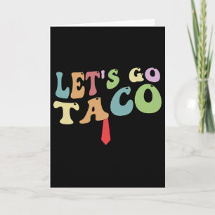 Tarjeta Trump Siempre se Rinde Vámonos Taco Divertido Retr