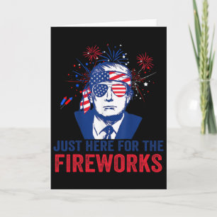 Tarjeta Trump Solo Está Aquí Por Los Fuegos Artificiales D