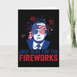 Tarjeta Trump Solo Está Aquí Por Los Fuegos Artificiales D