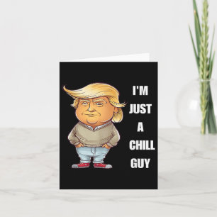 Tarjeta Trump soy solo un tipo genial chistoso Meme 2024