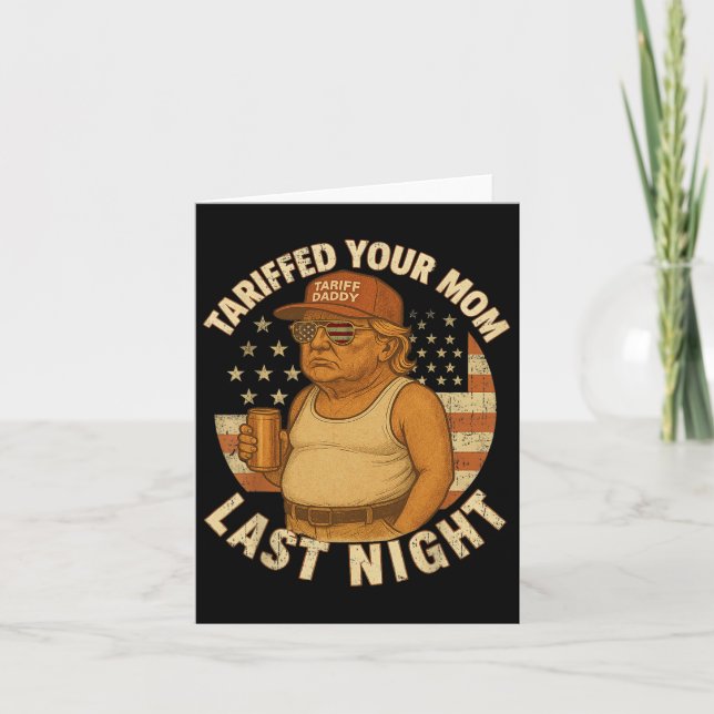 Tarjeta Trump Tarifó A Tu Mamá Anoche Tarifa 1 (Anverso)