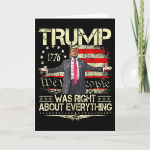 Tarjeta Trump tenía razón sobre todo American Flag Dad
