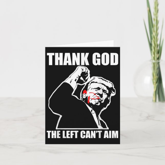Tarjeta Trump Thank God The Left Can't Aim , Small, Black  (Anverso)