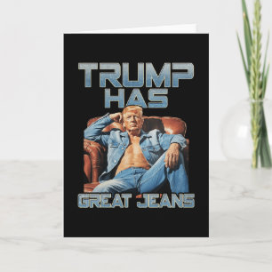 Tarjeta Trump Tiene Grandes Jeans Divertido Gráfico Retro 