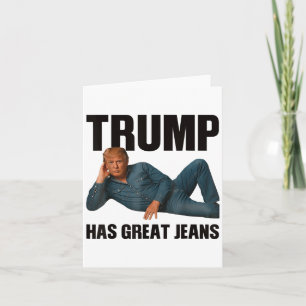 Tarjeta Trump tiene grandes jeans Divertido meme _1