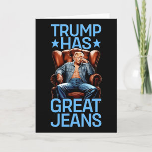 Tarjeta Trump Tiene Grandes Jeans Divertido Retro Denim Me