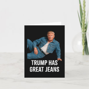 Tarjeta Trump tiene grandes jeans Graciosos Tee Retro Deni
