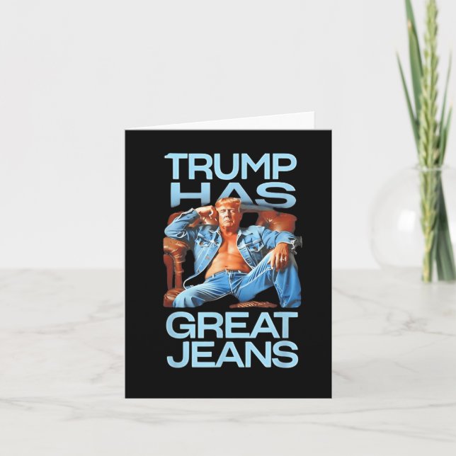 Tarjeta Trump Tiene Grandes Jeans Regalos Divertidos de Hu (Anverso)