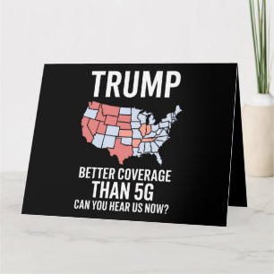Tarjeta Trump Tiene Mejor Cobertura Que 5G ¿Pueden Escucha