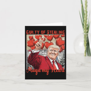 Tarjeta Trump Valentine Culpable De Robarme El Corazón.