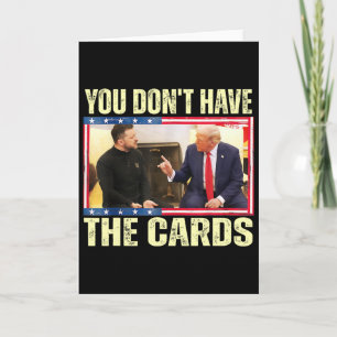 Tarjeta Trump Zelensky Retro No Tienes Las Cartas Divertid