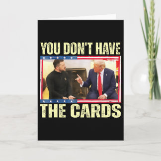 Tarjeta Trump Zelensky Retro No Tienes Las Cartas Divertid